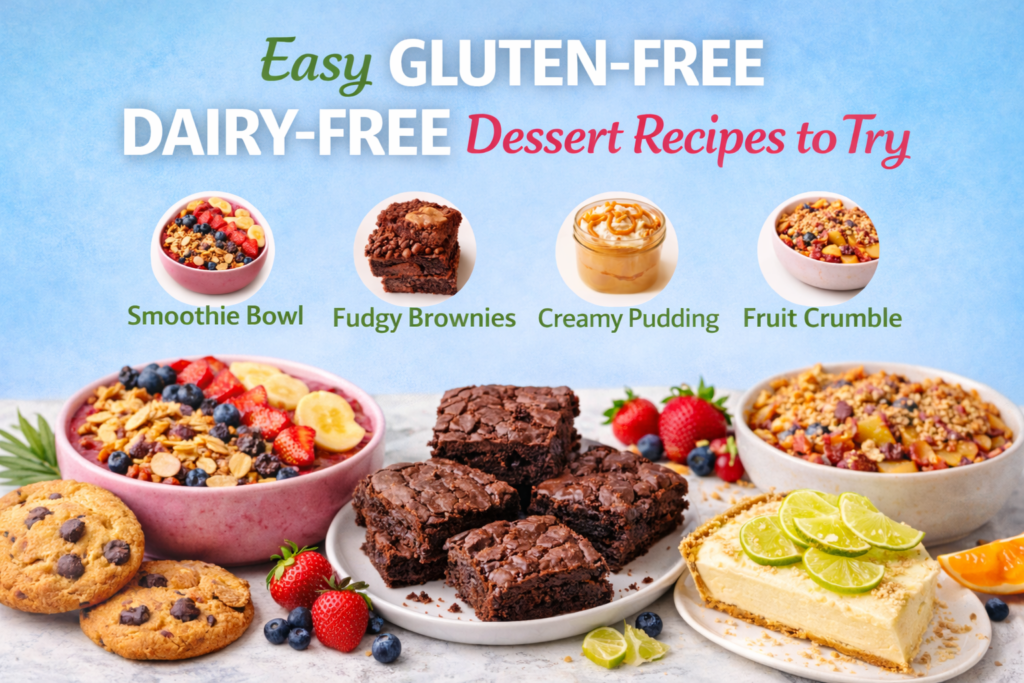 A variety of easy gluten-free dairy-free desserts displayed on a light background, including a smoothie bowl, fudgy brownies, creamy pudding, and fruit crumble, with fresh berries and vibrant colors.